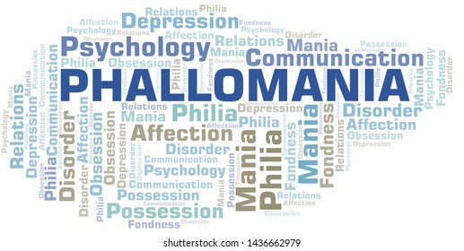 Phallomania word cloud. Type of mania, made with text only.