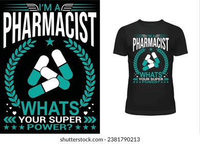 Pharmacist t shirt design, Typography t shirt design, Professional t shirt design, T shirt design