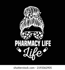 Pharmacist typography and t shirt design