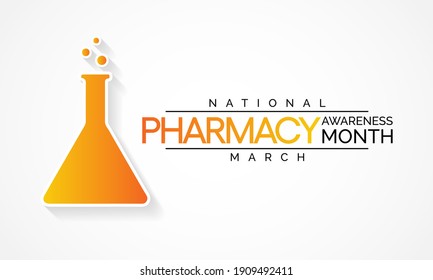 Pharmacy awareness month held in March of each year,  is a time to recognize the multiple roles of the pharmacist. vector illustration.