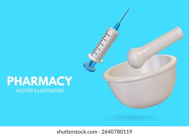 Pharmacy poster, banner with 3d Realistic mortar, pestle and syringe medical. Advertising for hospital or pharmaceutical company. Sign for pharmacy. Vector illustration.