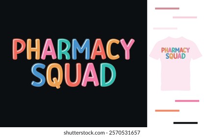 Pharmacy squad t shirt design