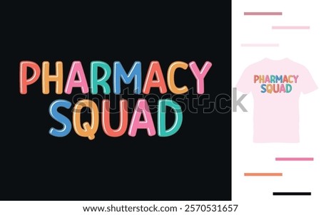 Pharmacy squad t shirt design