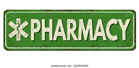 Pharmacy vintage rusty metal sign on a white background, vector illustration