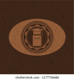 Phd thesis icon inside wood emblem. Vintage.