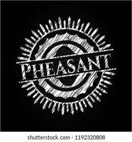 Pheasant written on a chalkboard