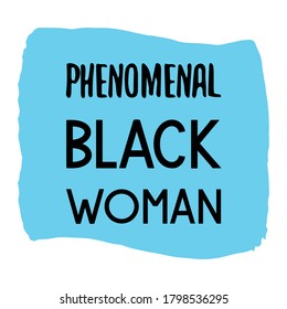 Phenomenal black woman. Colorful isolated vector saying