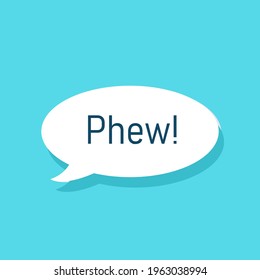 Phew Relief Sigh Speech Bubble. Clipart Image