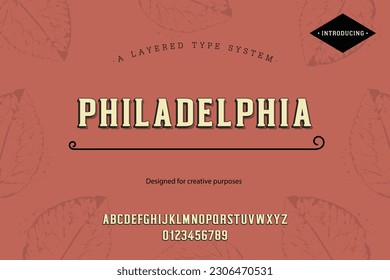 Philadelphia typeface. For labels and different type designs