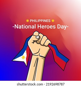 Philippine National Heroes Day. With the concept of holding the Philippine flag, it means the struggle for the independence of the Philippines