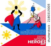 Philippines country map and flag with illustration of a hero wearing wings from the Philippine flag with bold text and sentences to celebrate National Heroes Day August 22 in Philippines
