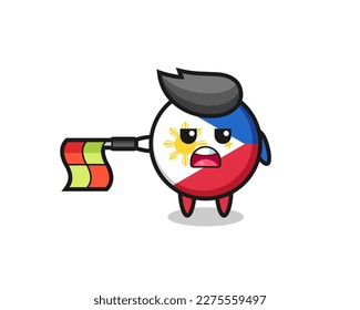 philippines flag badge character as line judge hold the flag straight horizontally , cute style design for t shirt, sticker, logo element