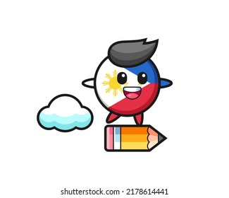 philippines flag badge mascot illustration riding on a giant pencil , cute style design for t shirt, sticker, logo element