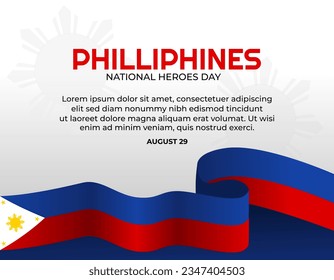 Philippines National Heroes Day Banner Template Vector. Commemorating Philippines National Hero Day 29 August Banner Vector. Happy Philippines National Heroes Day Vector Illustration with Waving Flag.