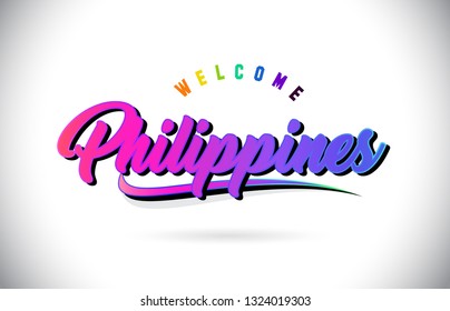 Philippines Welcome To Word Text with Creative Purple Pink Handwritten Font and Swoosh Shape Design Vector Illustration.