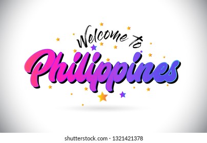 Philippines Welcome To Word Text with Purple Pink Handwritten Font and Yellow Stars Shape Design Vector Illusration.