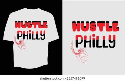 PHILLY HUSTLE T- Shirt  Design  Back White T Shirt