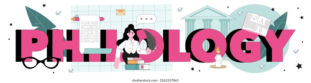 Philology typographic header. Scientific study of language, its history and development. Professional scientist studying a language structure. Flat vector illustration