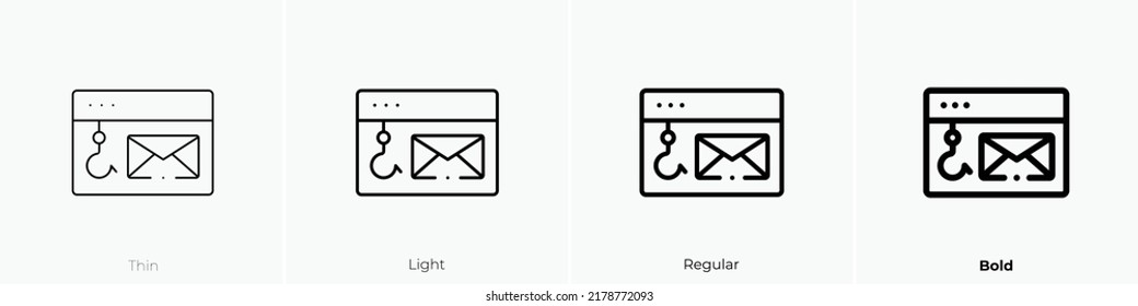 phishing icon. Thin, Light Regular And Bold style design isolated on white background