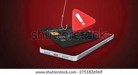 Phishing scam concept with fishing hook stealing credit card from smartphone screen, 3D illustration of financial fraud, cyber security breach, online theft and digital banking identity theft.