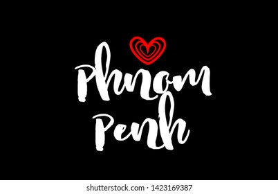 Phnom Penh city text with red love heart design on black background for typographic logo icon design