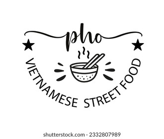 Pho. Vector bowl logo. Design for poster, flyer, banner, menu cafe. Hand drawn calligraphy text. Typography pho soup logo icon. Signboard food icon pho noodle. Vietnamese kitchen street food.