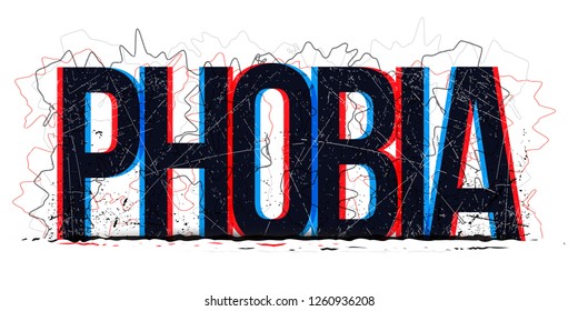 Phobia word vector, creative illustration.