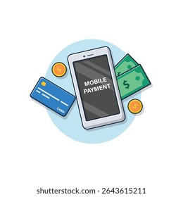 Phone with Bank Card, Money, and Coin Vector Illustration. Mobile Payment Concept Design