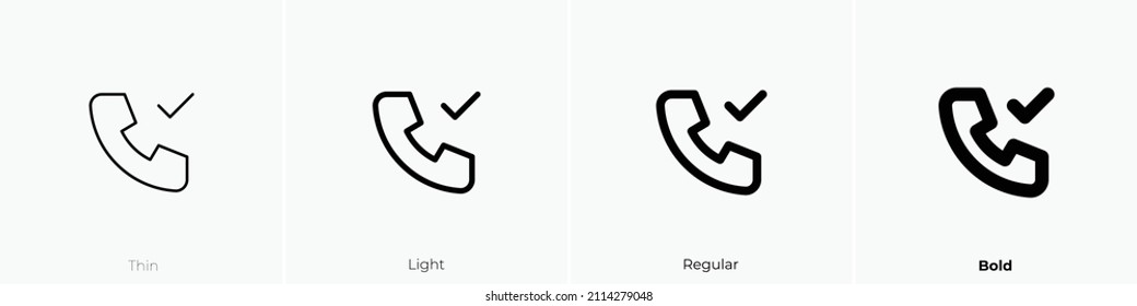 phone check icon. Thin, Light Regular And Bold style design isolated on white background