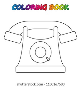  phone - coloring book.  Coloring  page to educate preschool kids .  Game for preschool kids.  Vector cartoon  