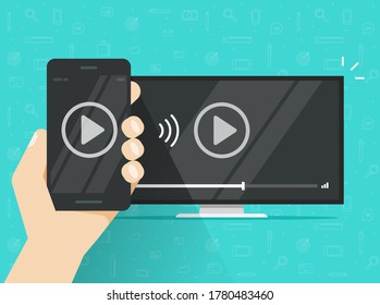 Phone connected to TV streaming and watching video content mobile technology or smartphone cellphone screen sharing multimedia app wirelessly vector flat cartoon illustration