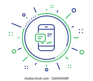 Phone Message line icon. Mobile chat sign. Conversation or SMS symbol. Quality design elements. Technology smartphone notification button. Editable stroke. Vector