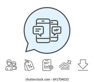 Phone Message line icon. Mobile chat sign. Conversation or SMS symbol. Report, Sale Coupons and Chart line signs. Download, Group icons. Editable stroke. Vector