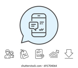 Phone Message line icon. Mobile chat sign. Conversation or SMS symbol. Report, Sale Coupons and Chart line signs. Download, Group icons. Editable stroke. Vector
