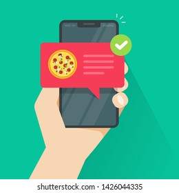 Phone with pizza notice on screen vector illustration, flat cartoon cellphone with food delivery notification, smartphone with bubble speech and tick