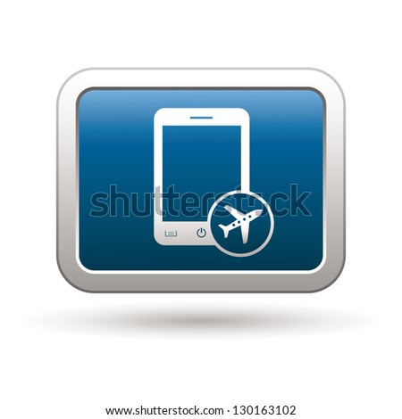Phone with in plane mode icon on the blue with silver rectangular button. Vector illustration