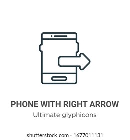 Phone with right arrow outline vector icon. Thin line black phone with right arrow icon, flat vector simple element illustration from editable ultimate glyphicons concept isolated stroke on white 