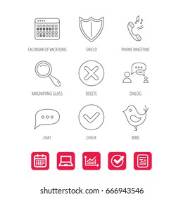 Phone ringtone, chat speech bubble icons. Shield, dialog and magnifier linear signs. Bird, calendar of vacations icons. Report document, Graph chart and Calendar signs. Laptop and Check web icons
