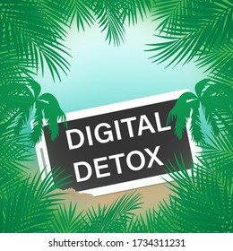 Phone in the sand, the inscription Digital Detox on the screen.Frame made of palm leaves.The concept of digital detox. The idea of disabling a gadget, a healthy lifestyle, leaving the Internet, and de