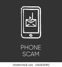 Phone Scam Chalk Icon. Communications Fraud. One-ring Trick. Smishing, SMS Phishing. Telephone Scamming. Illegal Money Gain. Fraudulent Scheme. Isolated Vector Chalkboard Illustration