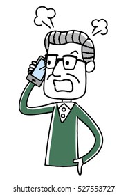 Phone: Senior male, angry, scold

