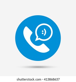Phone sign icon. Support symbol. Call center. Speech bubble with smile. Blue circle button with icon. Vector