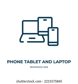 Phone tablet and laptop icon. Linear vector illustration from responsive web collection. Outline phone tablet and laptop icon vector. Thin line symbol for use on web and mobile apps, logo, print 