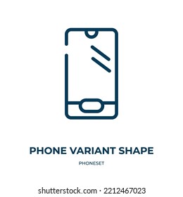 Phone variant shape icon. Linear vector illustration from phoneset collection. Outline phone variant shape icon vector. Thin line symbol for use on web and mobile apps, logo, print media.