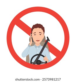 Phone while driving. Safety driving rules. Do not use mobile. Man talking on phone or using smartphone. Vector illustration