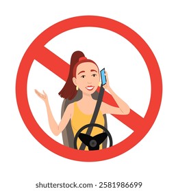 Phone while driving. Safety driving rules. Do not use mobile. Woman talking on phone or using smartphone. Vector illustration