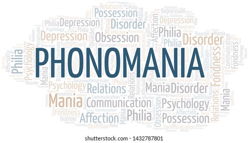 Phonomania word cloud. Type of mania, made with text only.