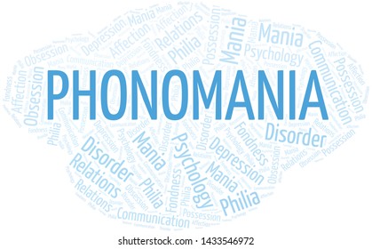 Phonomania word cloud. Type of mania, made with text only.