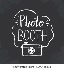 Photo booth hand drawn lettering quote with old photo camera. Vector illustration for party memories. Doodle style.