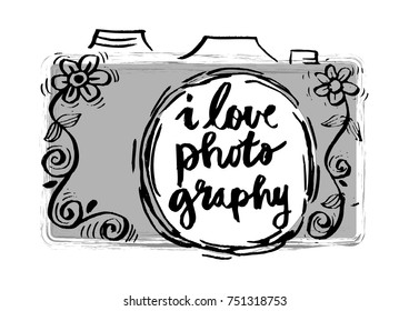  Photo camera with stylish lettering - I Love Photography. Hand drawn illustration.